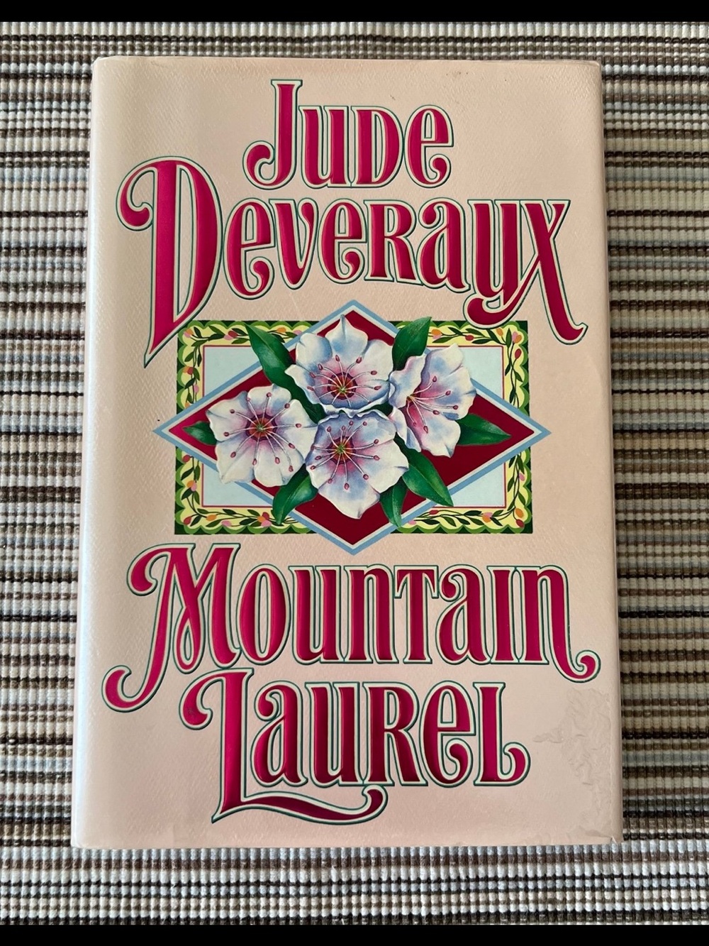 Vintage Book ~ Mountain Laurel By: Jude Deveraux